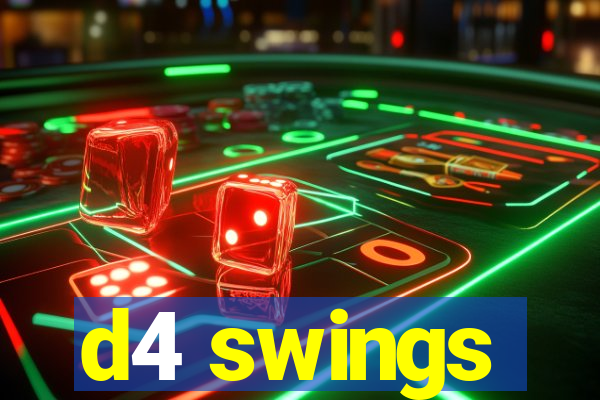 d4 swings